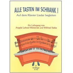 Alle Tasten im Schrank!, Fachbücher von Angela Lehner-Wieternik, Wilfried Satke, Angela Satke Lehner-Wieternik