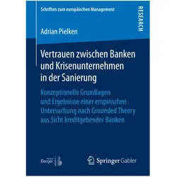 Vertrauen zwischen Banken und Krisenunternehmen in der Sanierung, Fachbücher von Adrian Pielken