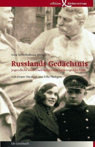 Irina Scherbakowa - Russlands Gedächtnis - Jugendliche entdecken vergessene Lebensgeschichten - Preis vom 09.10.2026 07:28:09 h