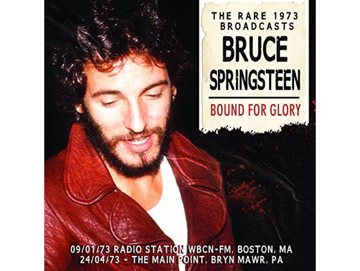 Bruce Springsteen - Bound For Glory
