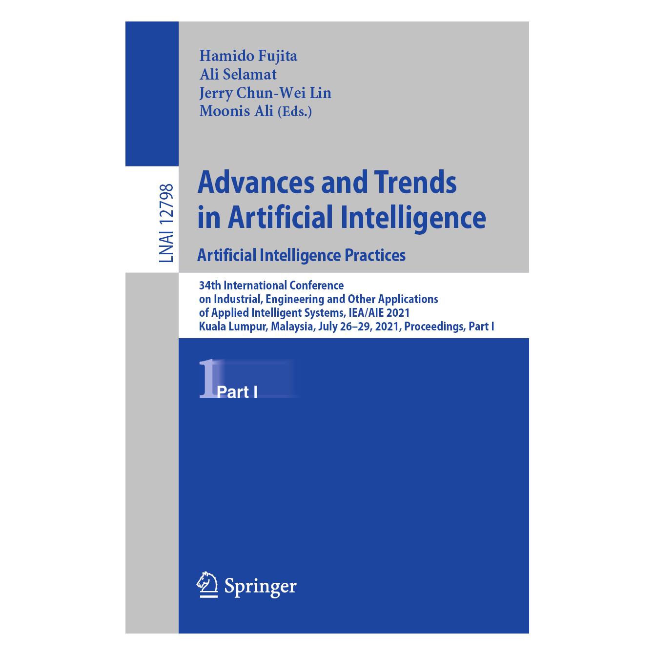 Springer Advances and Trends in Artificial Intelligence. Artificial Intelligence Practices (Englisch, Softcover, Ali Selamat, Hamido Fujita, Jerry Chun-Wei Lin, Moonis Ali) (56193927)