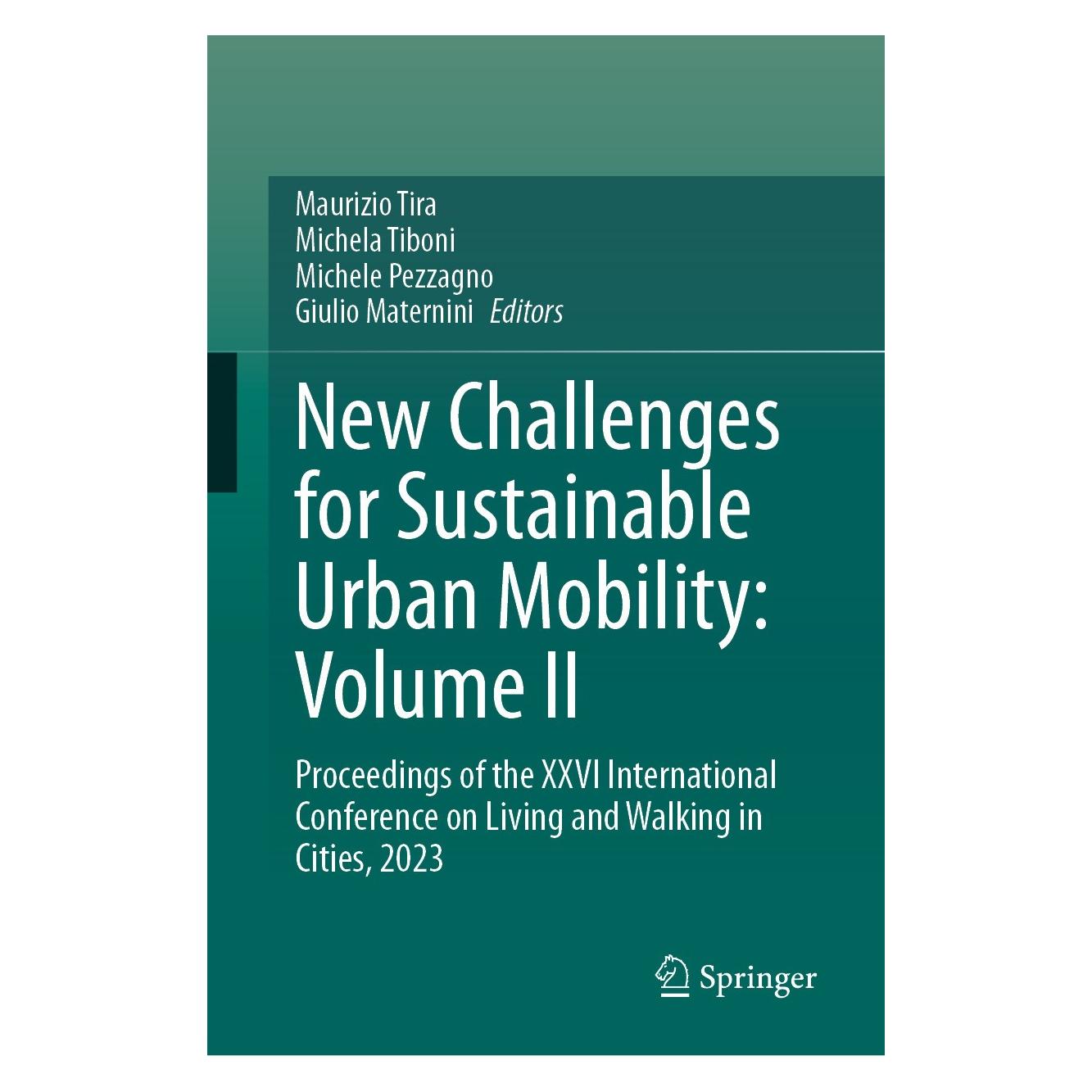 Springer New Challenges for Sustainable Urban Mobility: Volume II (Englisch, Hardcover, Giulio Maternini, Maurizio Tira, Michela Tiboni, Michele Pezzagno) (9783031624773)