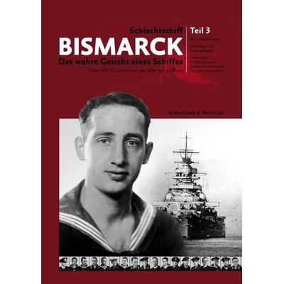 Schlachtschiff Bismarck Teil 3, Gebundene Ausgabe von Malte Gaack,Ward Carr, BoD – Books on Demand, 978-3-8448-0179-8