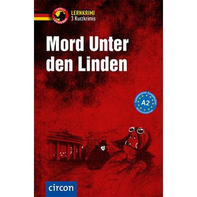 Mord unter den Linden, Taschenbuch von Franziska Jaeckel,Ingrid Schleicher, Circon Verlag GmbH, 978-3-8174-1871-8