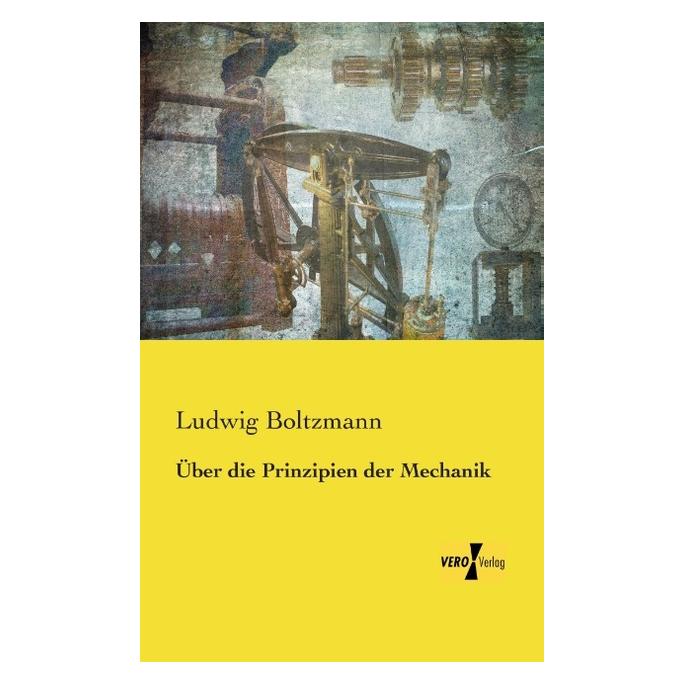 Vero Über die Prinzipien der Mechanik (Deutsch, Ludwig Boltzmann) (55548655)