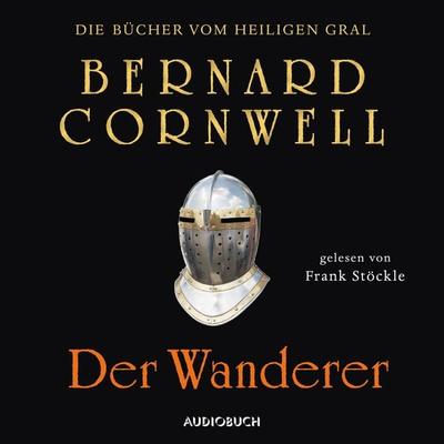 Der Wanderer (ungekürzt) - Bernard Cornwell, Audio, 9783958624450