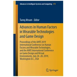 Advances in Human Factors in Wearable Technologies and Game Design, Fachbücher von Tareq Ahram