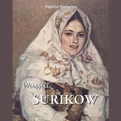 Wassili Surikow - Vladimir Kemenov, Audio, 9798899560682