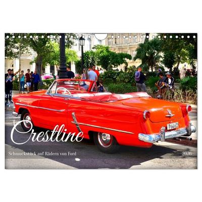 Crestline - Schmuckstück auf Rädern von Ford (Wandkalender 2026 DIN A4 quer), CALVENDO Monatskalender