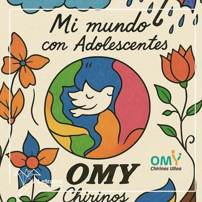 Mi mundo con adolescentes - Omy Chirinos, Audio, 9791370292263