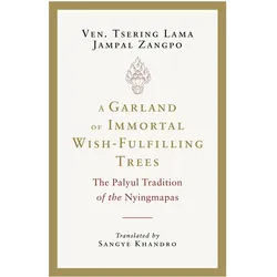 A Garland of Immortal Wish-Fulfilling Trees, Sachbücher von Tsering Lama Jampal Zangpo