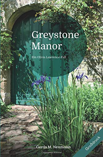 Neumann, Gerda M. - Olivia Lawrence-Fälle [Großdruck]: Greystone Manor [Großdruck]: Ein Olivia Lawrence-Fall - Preis vom 07.10.2026 11:45:10 h