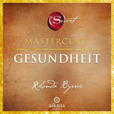 The Secret – Gesundheit - Rhonda Byrne, Audio, 9783442348879