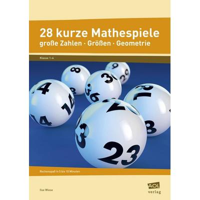 28 kurze Mathespiele, Geheftet von Ilse Wiese, Scolix in der AAP Lehrerwelt GmbH, 978-3-403-10239-7
