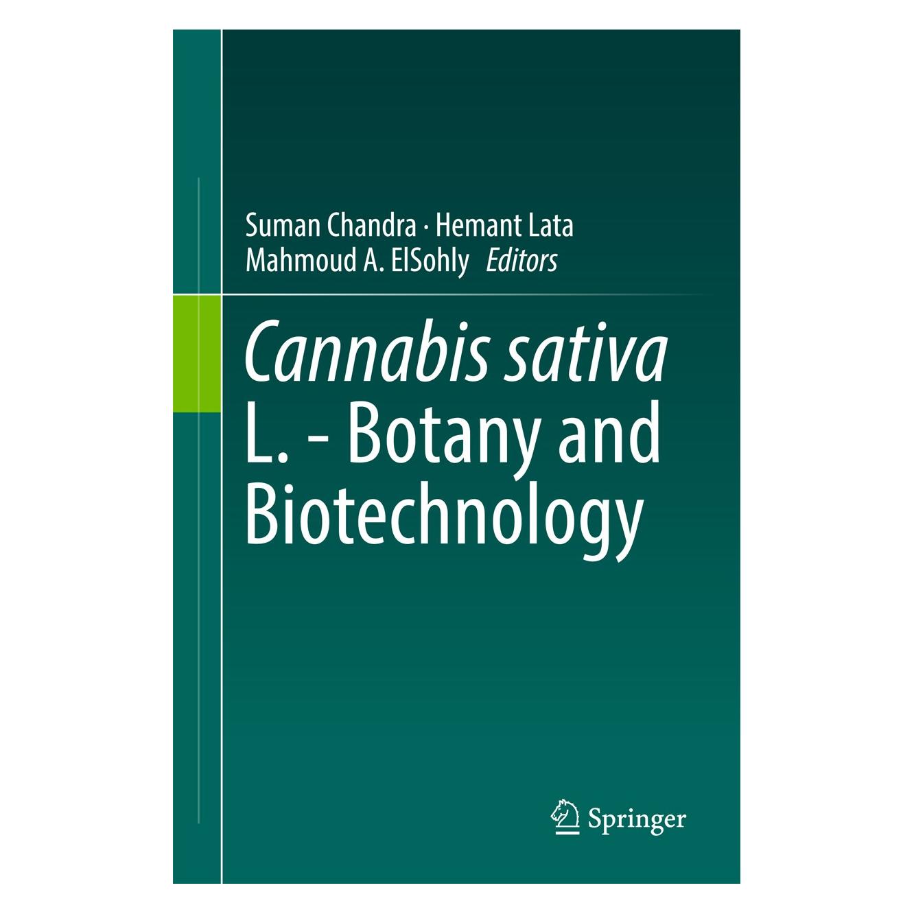 Springer Cannabis sativa L. - Botany and Biotechnology (Englisch, Hardcover, Hemant Lata, Mahmoud A. ElSohly, Suman Chandra) (9783319545639)