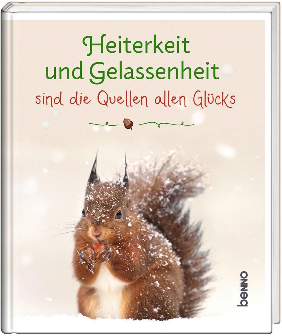 Heiterkeit und Gelassenheit sind die Quellen allen Glücks - Preis vom 09.10.2026 07:28:09 h