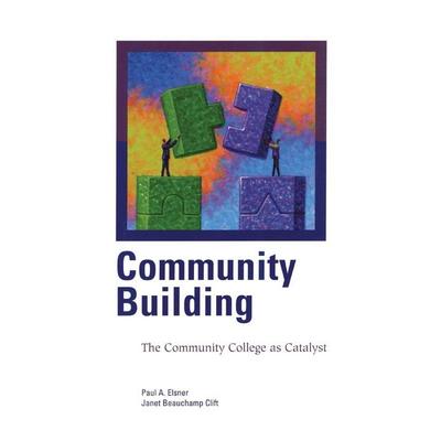 Community Building, Taschenbuch von Paul A. Elsner,Janet Beauchamp Clift, Rowman & Littlefield, 978-0-87117-336-2