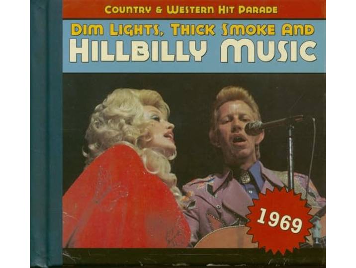 Dim Lights,Thick Smoke And Hillbilly Music 1969