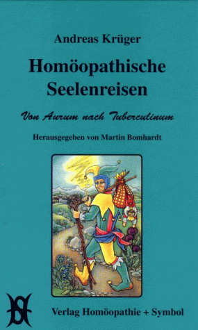 Andreas Krüger - Homöopathische Seelenreisen. Von Aurum nach Tuberculinum - Preis vom 19.10.2026 19:33:35 h