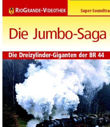 RioGrande - Die Jumbo-Saga - Dreizylinder-Giganten der BR 44 - Preis vom 17.10.2026 19:25:27 h
