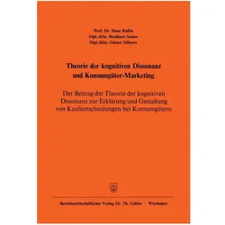 Theorie der kognitiven Dissonanz und Konsumgüter-Marketing, Fachbücher von Hans Raffée, Bernhard Sauter, Günter Silberer