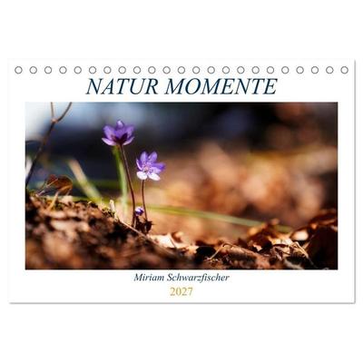 Natur Momente (Tischkalender 2027 DIN A5 quer), CALVENDO Monatskalender