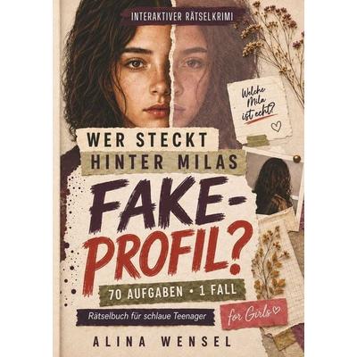 Wer steckt hinter Milas Fake-Profil?, Taschenbuch von Alina Wensel, Tolino media, 978-3-695-67705-4