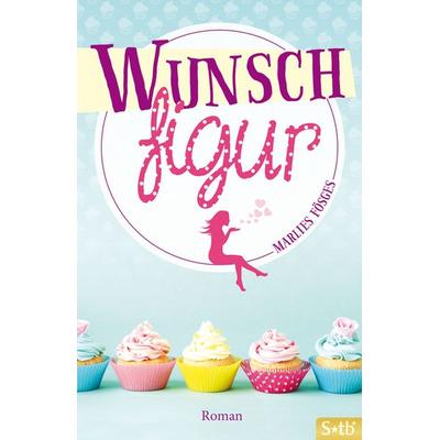Wunschfigur, Taschenbuch von Marlies Fösges, Schirner