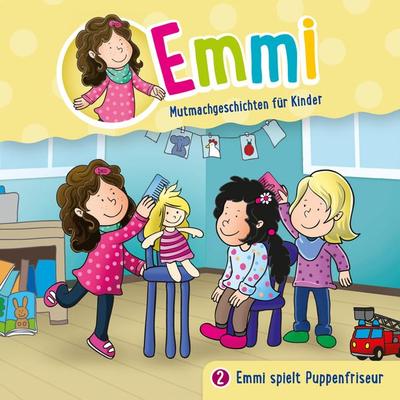 02: Emmi spielt Puppenfriseur - Bärbel Löffel-Schröder, Audio, 4029856706023