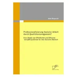 Professionalisierung Sozialer Arbeit durch Qualitätsmanagement?, Fachbücher von Anke Maywald