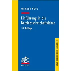 Einführung in die Betriebswirtschaftslehre aus institutionenökonomischer Sicht, Fachbücher von Werner Neus