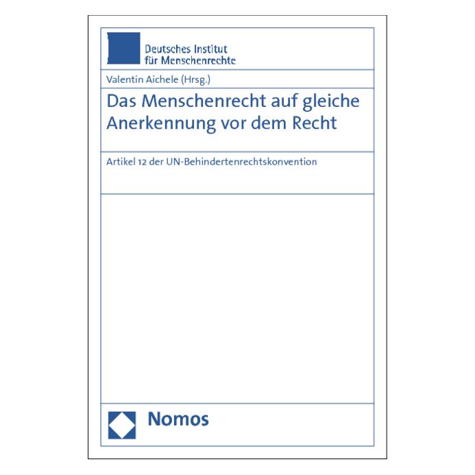 Nomos Das Menschenrecht auf gleiche Anerkennung vor dem Recht (Deutsch, Softcover, Valentin Aichele) (55523980)