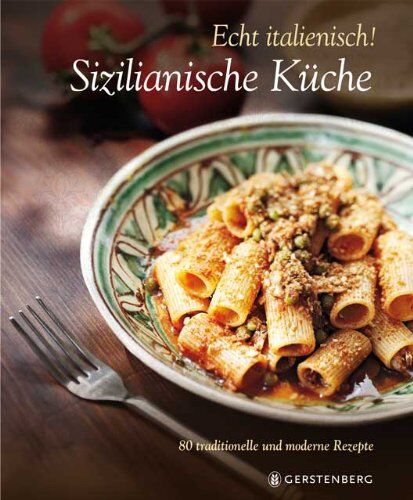 William Dello Russo - Echt Italienisch! - Sizilianische Küche: 80 traditionelle und moderne Rezepte - Preis vom 11.10.2026 15:43:13 h