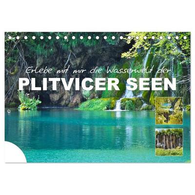 Erlebe mit mir die Wasserwelt der Plitvicer Seen (Tischkalender 2027 DIN A5 quer), CALVENDO Monatskalender