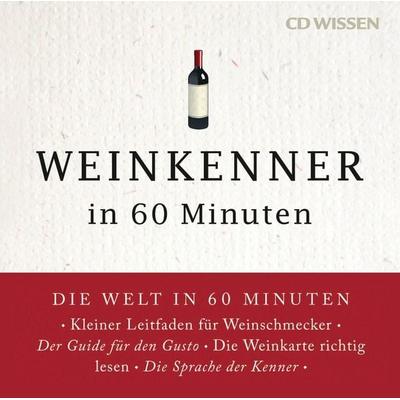 Weinkenner in 60 Minuten - Gordon Lueckel, Audio, 4056198056028