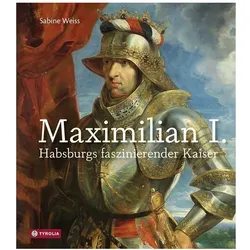 Maximilian I, Biografien von Sabine Weiss