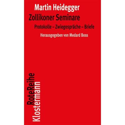 Zollikoner Seminare, Taschenbuch von Martin Heidegger, Klostermann, Vittorio, 978-3-465-04576-2