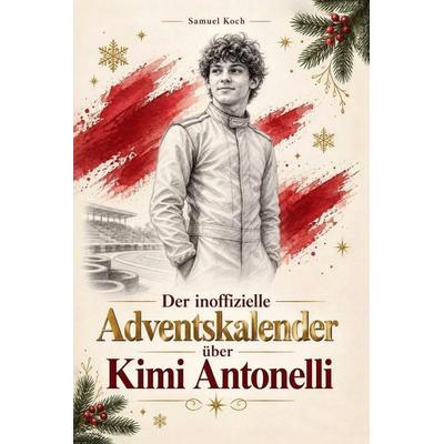 Der inoffizielle Adventskalender über Kimi Antonelli