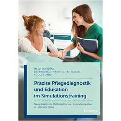 Horak:Präzise Pflegediagnostik und Eduk, Fachbücher von Rudolf Janz, Bettina Bachmann-Schrittesser, Melitta Horak