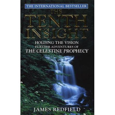 The Tenth Insight, Taschenbuch von James Redfield, Vermilion, 978-0-553-50418-7