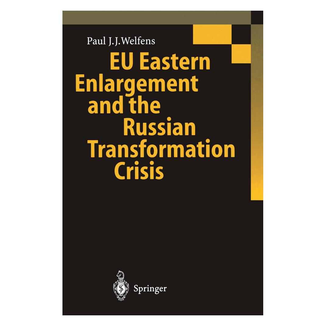 Springer EU Eastern Enlargement and the Russian Transformation Crisis (Englisch, Softcover, Paul J. J. Welfens) (55507785)