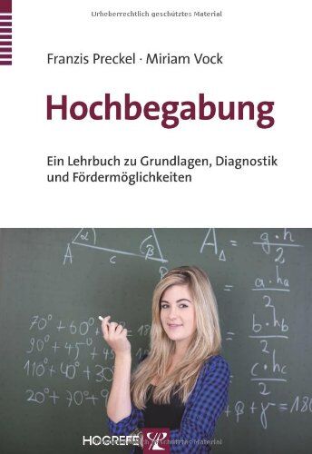 Franzis Preckel - Hochbegabung: Ein Lehrbuch zu Grundlagen, Diagnostik und Fördermöglichkeiten - Preis vom 04.10.2026 03:51:26 h