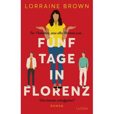 Fünf Tage in Florenz, Taschenbuch von Lorraine Brown, Lübbe