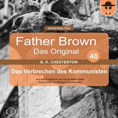 Das Verbrechen des Kommunisten - Gilbert Keith Chesterton,Hanswilhelm Haefs, Audio, 9783942416474