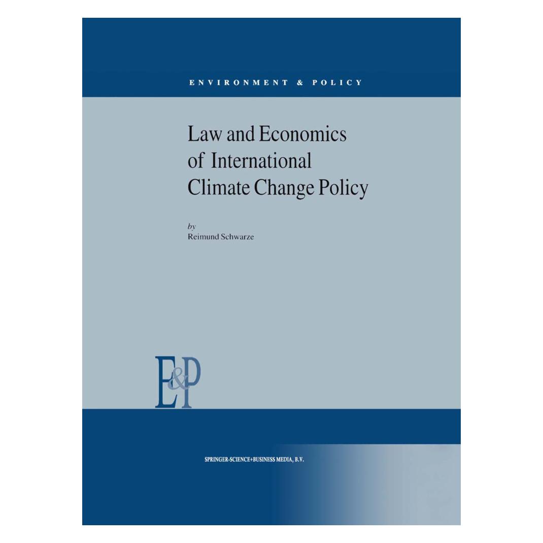 Springer Law and Economics of International Climate Change Policy (Englisch, Softcover, R Schwarze, R. Schwarze) (55373393)