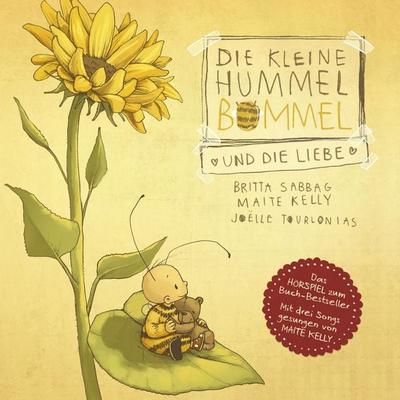 Die kleine Hummel Bommel und die Liebe - Britta Sabbag,Maite Kelly, Audio, 4064066965662