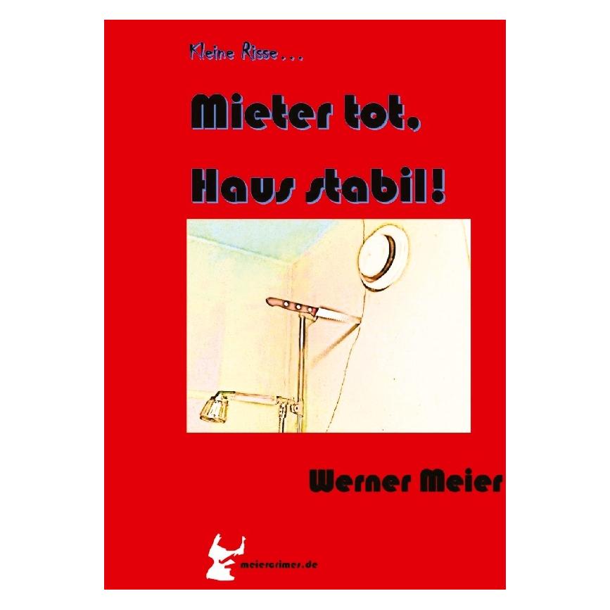 Umbreit Meier:Kleine Risse... Mieter tot, Haus (67821108)