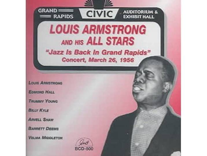 Louis Armstrong And His All Stars - Jazz Is Back In Grand Rapids