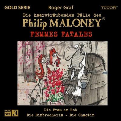 Die haarsträubenden Fälle des Philip Maloney - Femmes FATALES - Roger Graf, Audio, 7619911085315