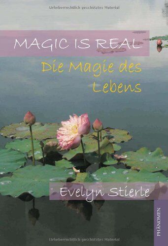 Evelyn Stierle - Magic is real: Die Magie des Lebens - Preis vom 30.09.2026 09:01:18 h